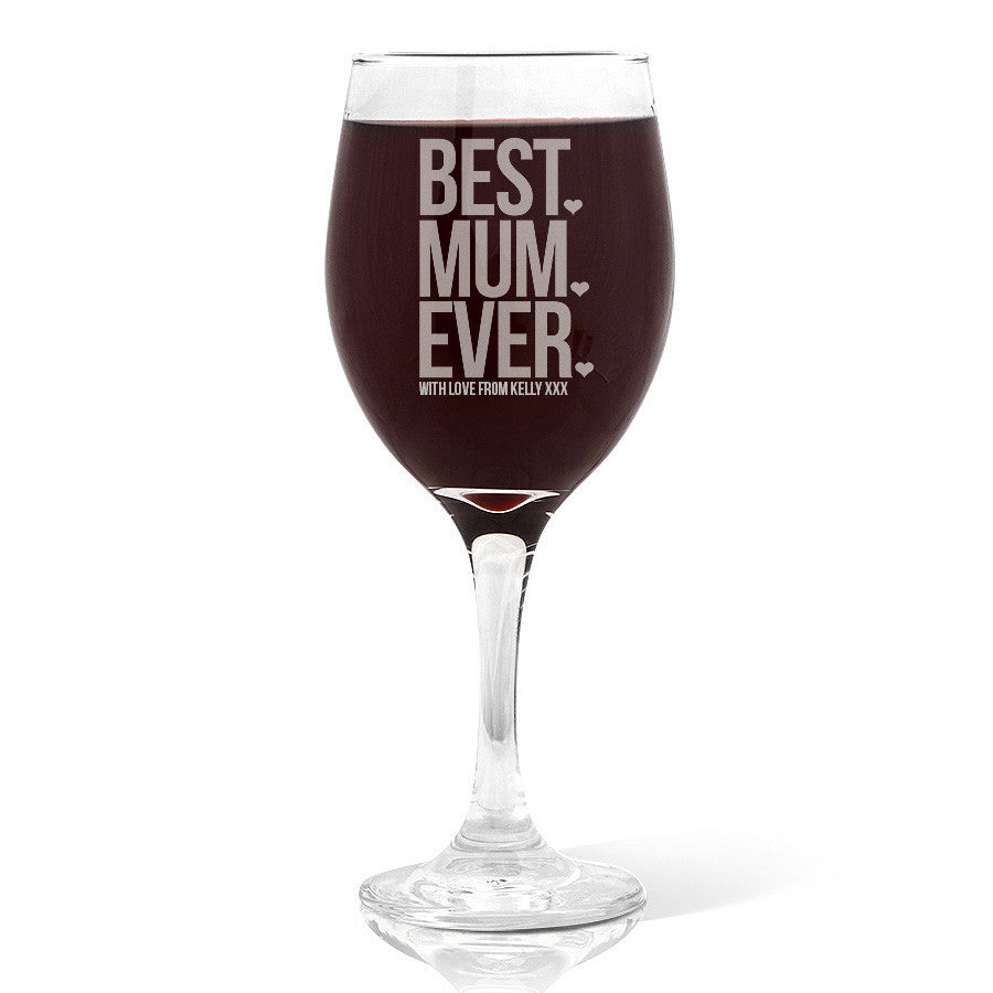 Best Mum Ever Wine Glass (410ml)