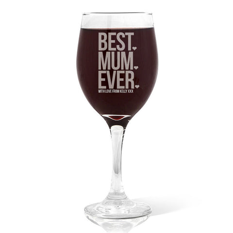 Best Mum Ever Wine Glass (410ml)