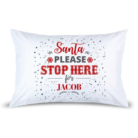 Santa Stop Pillow Case