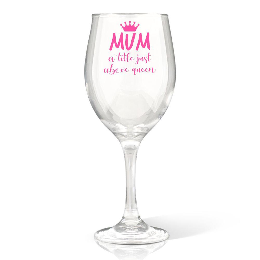 Mum Crown Wine Glass