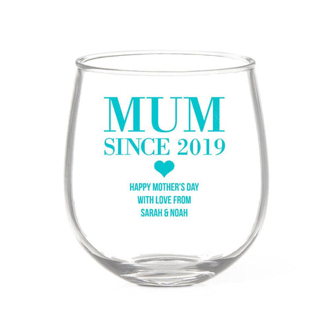 Mum Since Stemless Wine Glass